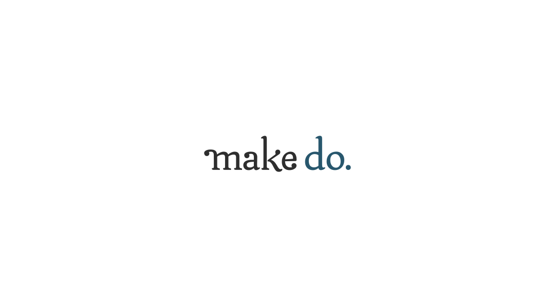 Make Do