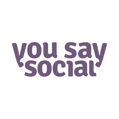 You Say Social